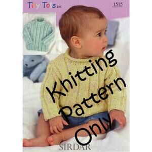 New Sirdar Tiny Tots DK 1515 Baby Child Pullover Sweater Double Knitting Pattern